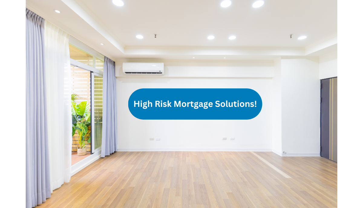 High Risk Mortgage