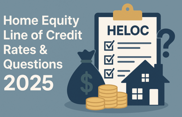 Home Equity Line of Credit Rates & Questions 2025