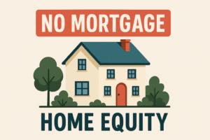 Access equity when you have no mortgage on your home