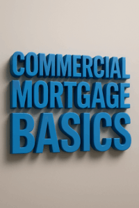 Ontario Commercial Mortgage Basics How Financing Works