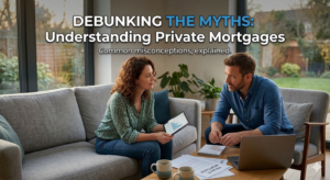 private mortgage myths vs reality